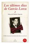Los &uacute;ltimos d&iacute;as de Garc&iacute;a Lorca