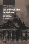 Los últimos días de Weimar: Carl Schmitt ante el ascenso del nazismo