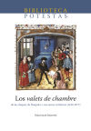 Los valets de chambre de los duques de Borgoña y sus tareas artísticas (1419-1477)