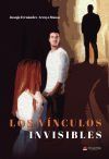 Los v&iacute;nculos invisibles