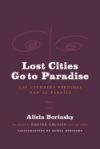 Lost Cities Go to Paradise: Las Ciudades Perdidas Van Al Paraiso