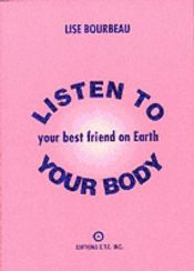 Portada de Listen to Your Body, Your Best Friend on Earth
