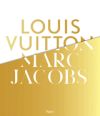 Louis Vuitton / Marc Jacobs De Pamela Golbin