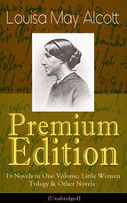 Portada de Louisa May Alcott Premium Edition - 16 Novels in One Volume: Little Women Trilogy & Other Novels (Illustrated) (Ebook)