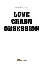 Portada de Love Crash- Obsession (Ebook)