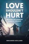 Love Shouldn&acirc;t Hurt