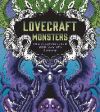 Lovecraft Monsters: A Horrifying Coloring Book of H. P. Lovecraft's Creature