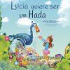Luc?a quiere ser un hada