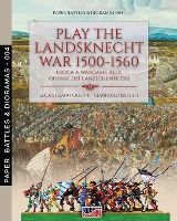 Portada de Play the Landsknecht war 1500-1560 - Gioca a Wargame alle guerre dei Lanzichenecchi