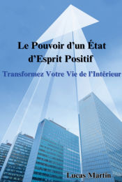 Portada de Le Pouvoir dâ€™un Ã‰tat dâ€™Esprit Positif