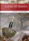 Lucas de Ibarra y el Halc&oacute;n Malt&eacute;s