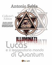 Lucas e il leggendario mondo di Quantum (Deluxe version) Collector's Edition (Ebook)