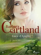 Portada de Luce d'Apollo (La collezione eterna di Barbara Cartland 9) (Ebook)