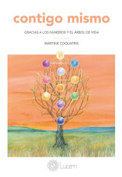 Portada de Contigo mismo: Gracias a los números y el Árbol de Vida