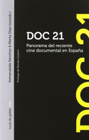 Portada de Doc 21 : panorama del reciente cine documental en España