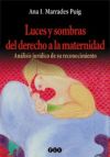 Luces y sombras del derecho a la maternidad