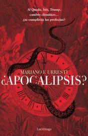 Portada de ¿Apocalipsis?: Al Qaeda, Isis, Trump, cambio climático? ¿se cumplirán las profecías?
