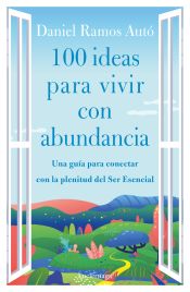 Portada de 100 ideas para vivir con abundancia