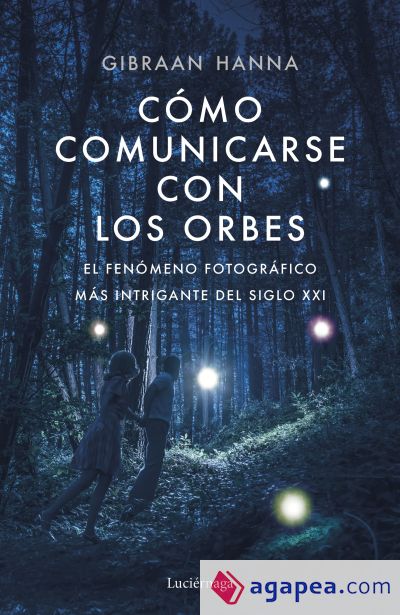 Cómo comunicarse con los orbes