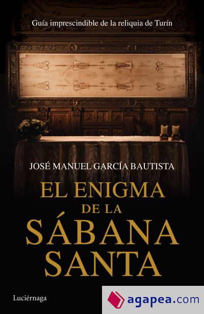 El enigma de la Sábana Santa