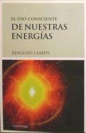 Portada de El uso consciente de nuestras energías