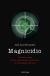 Portada de Magnicidio, de Jos&eacute; Luis Hern&aacute;ndez Garv&iacute;