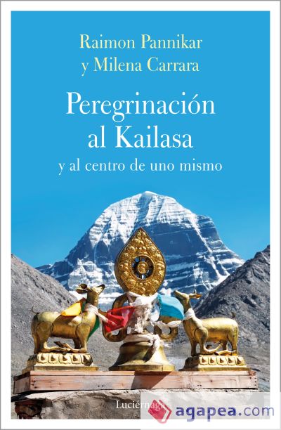 Peregrinación al Kailasa y al centro de uno mismo