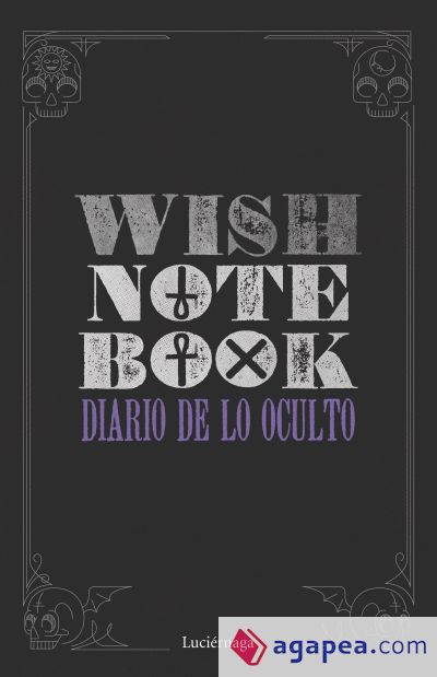 Wish Notebook: Diario de lo oculto