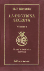 Portada de LA DOCTRINA SECRETA, V. 2: SIMBOLISMO ARCAICO UNIVERSAL