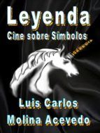 Portada de Leyenda: Cine sobre Símbolos (Ebook)