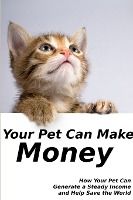 Portada de Your Pet Can Make Money