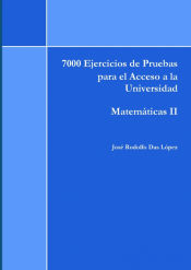 Portada de 7000 Ejercicios de Pruebas de Acceso a la Universidad - Matem?ticas II