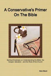 Portada de A Conservative&acirc;s Primer on the Bible
