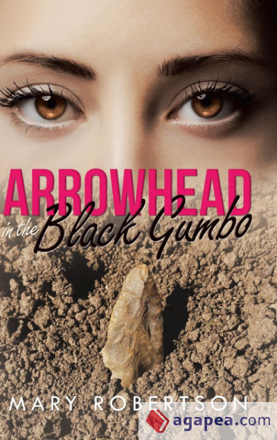 Arrowhead In the Black Gumbo