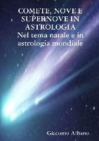Portada de COMETE, NOVE E SUPERNOVE IN ASTROLOGIA Nel tema natale e in astrologia mondiale