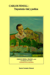 Portada de Carlos Fenoll, trayectoria vital y poÅ½tica