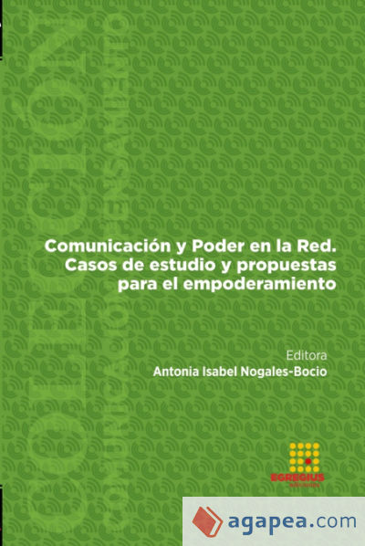 Comunicación y Poder en la Red. Casos de estudio y propuestas para el empoderamiento