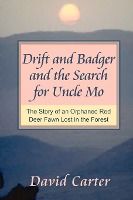 Portada de Drift and Badger and the Search for Uncle Mo