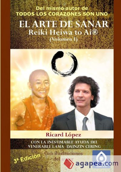 EL ARTE DE SANAR Reiki Heiwa to Ai ® (Volumen I)