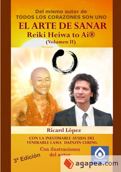 EL ARTE DE SANAR Reiki Heiwa to Ai ® (Volumen II)