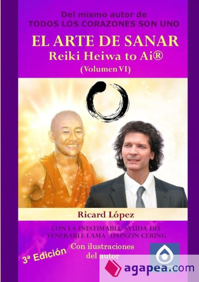 EL ARTE DE SANAR Reiki Heiwa to Ai ® (Volumen VI)