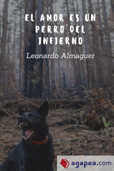 El amor es un perro del infierno