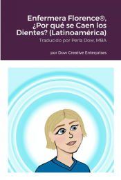 Portada de Enfermera Florence®, ¿Por qué se Caen los Dientes? (Latinoamérica)