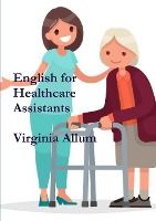 Portada de English for Healthcare Assistants