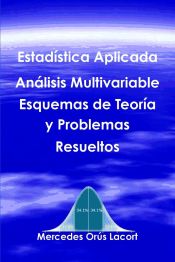 Portada de Estadística Aplicada Análisis Multivariable - Esquemas de Teoría y Problemas Resueltos