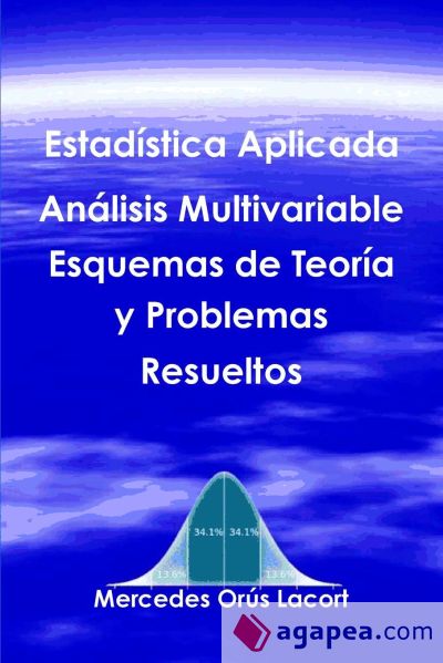 Estadística Aplicada Análisis Multivariable - Esquemas de Teoría y Problemas Resueltos