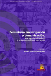 Portada de Feminismo, investigación y comunicación. Una aproximación plural a la representación de las mujeres