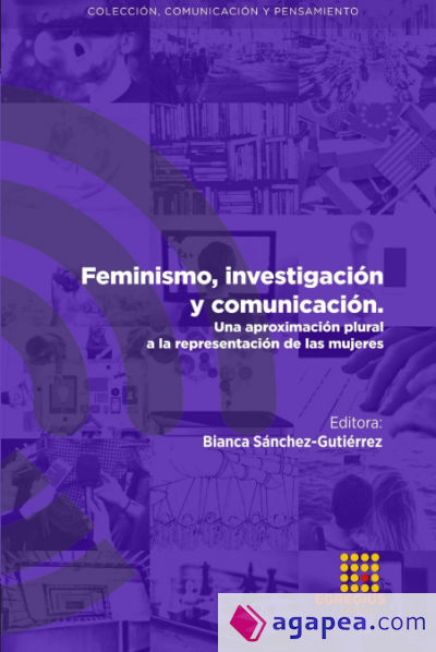 Feminismo, investigación y comunicación. Una aproximación plural a la representación de las mujeres