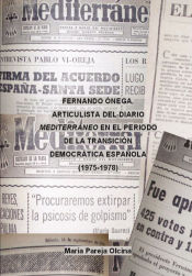 Portada de Fernando Ónega como articulista del diario Mediterráneo en el periodo de la transición democrática española (1975-1978)