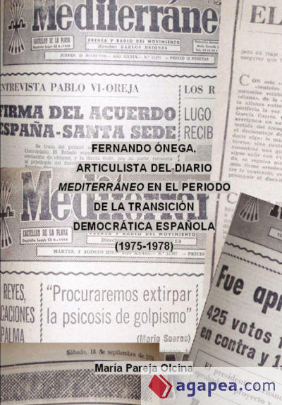 Fernando Ónega como articulista del diario Mediterráneo en el periodo de la transición democrática española (1975-1978)